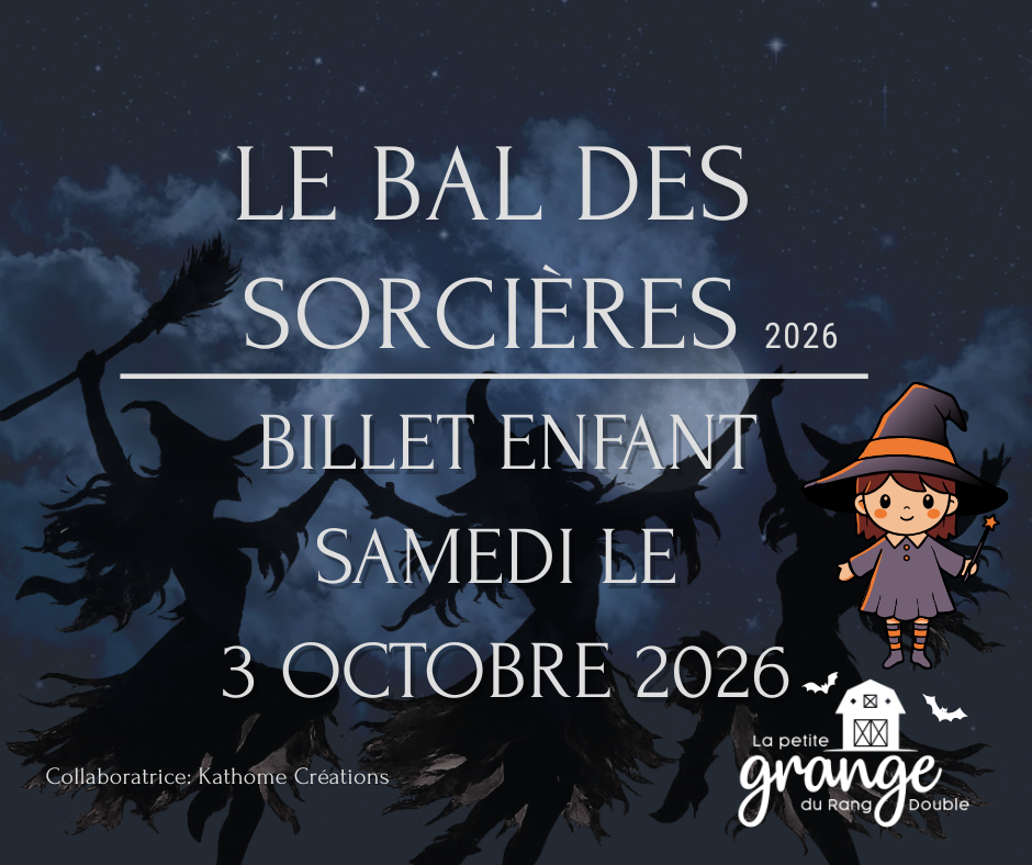 Billet pour samedi 3 octobre |Enfant|  pour le Bal des Sorcières