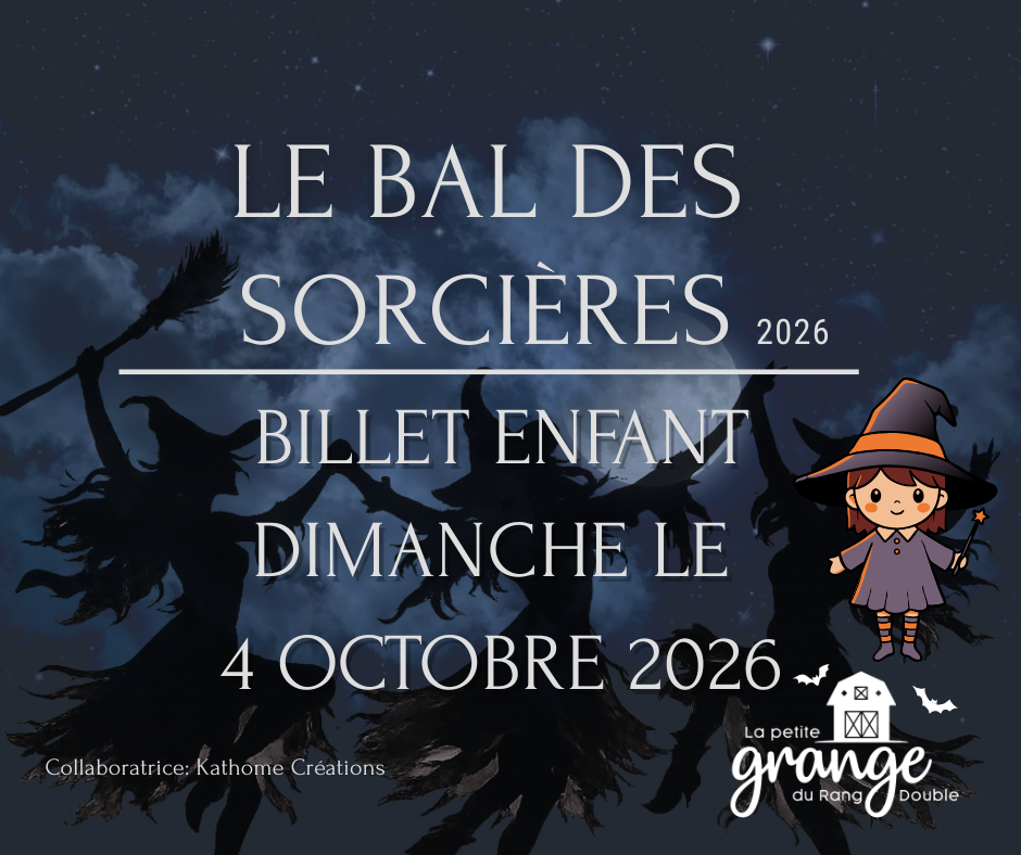 Billet pour dimanche 4 octobre |Enfant|  pour le Bal des Sorcières